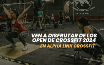 ¡Ven a disfrutar de los Open de CrossFit 2024 en Alpha Link CrossFit Barcelona!